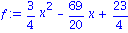f := 3/4*x^2-69/20*x+23/4