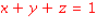 x+y+z = 1
