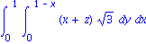 Int(Int((x+z)*3^(1/2), y = 0 .. 1-x), x = 0 .. 1)