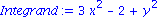 Integrand := 3*x^2-2+y^2