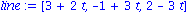 line := VECTOR([3+2*t, -1+3*t, 2-3*t])