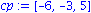 cp := VECTOR([-6, -3, 5])