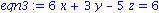 eqn3 := 6*x+3*y-5*z = 6