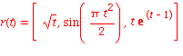 r(t) = [sqrt(t), sin(Pi*t^2/2), t*exp(t-1)]
