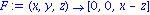 F := proc (x, y, z) options operator, arrow; [0, 0, x-z] end proc