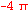 -4*Pi