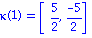 kappa(1) = [5/2, (-5)/2]