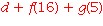 d+f(16)+g(5)