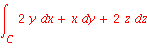 int(2*y*dx+x*dy+2*z, z = C .. ``)