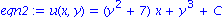 eqn2 := u(x, y) = (y^2+7)*x+y^3+C