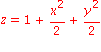 z = 1+x^2/2+y^2/2
