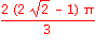 2*(2*sqrt(2)-1)*Pi/3
