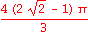 4*(2*sqrt(2)-1)*Pi/3