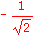 -1/sqrt(2)