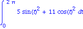 Int(5*sin(t)^2+11*cos(t)^2, t = 0 .. 2*Pi)