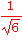 1/sqrt(6)